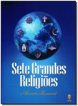 Sete Grandes Religiões - TEOSOFICA