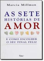 Sete historias de amor, as - e como escolher o seu final feliz - 1 - ROCCO Sete historias de amor, as - e como escolher o seu final feliz - 1 - ROCCO