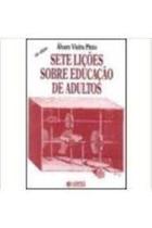 Sete Lições Sobre Educação De Adultos - Cortez