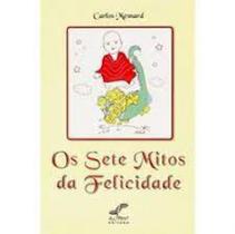 Sete mitos da felicidade, os - ALL PRINT EDITORA