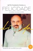 Sete Passos para a Felicidade - Livro de Autoconhecimento Sete Passos para a Felicidade - Livro de Autoconhecimento