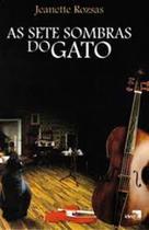 Sete Sombras do Gato, As - IDEA EDITORA Sete Sombras do Gato, As - IDEA EDITORA