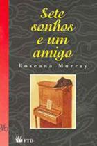 Sete Sonhos E Um Amigo - Ftd - LC