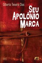 Seu Apolônio Marca - Age Seu Apolônio Marca - Age
