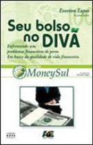 Seu bolso no diva - enfrentando problemas financeiros de perto