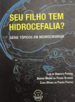 Seu filho tem hidrocefalia