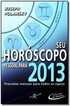 Seu Horóscopo Pessoal Para 2013 - Livro de Bolso