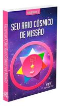 Seu Raio Cósmico de Missão