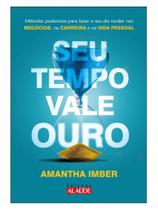Seu tempo vale ouro - ALAUDE Seu tempo vale ouro - ALAUDE