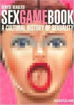 Sex Game Book - A Cultural History os Sexuality - Assouline Publishing