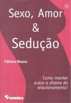 Sexo, amor sedução