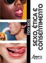 Sexo, Ética e Consentimento