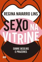 Sexo Na Vitrine - Sobre Desejos e Prazeres