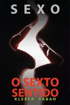 Sexo o sexto sentido Sexo o sexto sentido