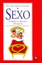Sexo - Verdades e Mentiras - Globo - Sexo - Verdades e Mentiras - Globo -