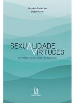 Sexualidade e Virtudes - Por Uma Ética da Sexualidade à Luz Das Virtudes Sortido - SANTUARIO