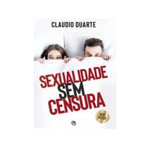 Sexualidade sem censura Claudio Duarte