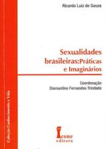 Sexualidades Brasileiras: Práticas e Imaginários