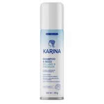 Shampoo a Seco Karina Aerosol 150ml - Volume e Frescor