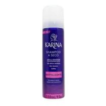 Shampoo a Seco Karina Revitalizante Remoção Oleosidade 150ML