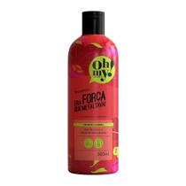 Shampoo Anti-Quebra Era a Força Que Me Faltava, Oh My! - 500ml