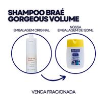 Shampoo Gorgeous Volume Braé Fracionado 120ml - Shampoo doador de volume