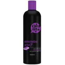 Shampoo Oh My Amarelou Geral 500ml Shampoo Oh My Amarelou Geral 500ml