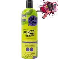 Shampoo Oh My! Sem Frizz, Sem Drama! 300ml