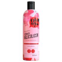 Shampoo Vem de Glicólico! Ultrabrilho 300ml Oh My! - OH MY! COSMETICS Shampoo Vem de Glicólico! Ultrabrilho 300ml Oh My! - OH MY! COSMETICS