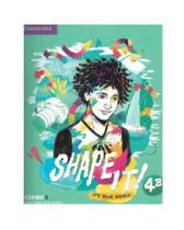 Shape It! 4 Combo B Sb And Wb W/Practice Extra - CAMBRIDGE UNIVERSITY