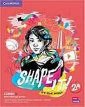 Shape it! level 2a combo students book and workbook with practice extra