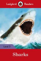 Sharks - Ladybird Readers - Level 3 - Book With Downloadable Audio (US/UK) - Macmillan - ELT