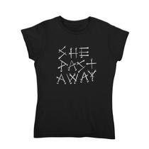 She Past Away - Camiseta - Gótico