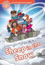 Sheep In The Snow - Oxford Read And Imagine - Level 2 - Oxford University Press - ELT