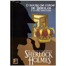 Sherlock Holmes - o Roubo da Coroa Capa Dura paperback Doyle, Sir Arthur Sherlock Holmes - o Roubo da Coroa Capa Dura paperback Doyle, Sir Arthur