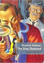 Sherlock Holmes: The Blue Diamond - Dominoes - Level 2 - Book With Audio - Second Edition - Oxford University Press - ELT