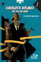 SHERLOCK HOLMES: THE YELLOW BAND: the yellow band- StandFor graded - FTD (PARADIDATICOS) SHERLOCK HOLMES: THE YELLOW BAND: the yellow band- StandFor graded - FTD (PARADIDATICOS)