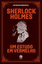 Sherlock Holmes - Um Estudo Em Vermelho - Capa Especial + Marcador De Páginas