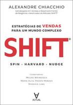 Shift: Estratégias de Vendas para Um Mundo Complexo Shift: Estratégias de Vendas para Um Mundo Complexo