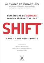Shift: Estrategias de Vendas para Um Mundo Complexo
