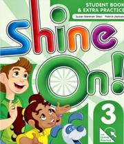 Shine on 3 - student's book with online practice pack - OXFORD UNIVERSITY PRESS DO BRASIL