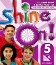 Shine on! 5 student book with online practice pack