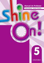 Shine on! 5 teachers book pack