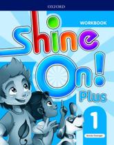Shine on! plus 1 - workbook - 2nd