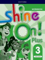 Shine On Plus 3 Workbook 2Nd Ed - OXFORD UNIVERSITY