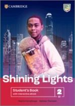 Shining Lights 2 - Student's Book With Interactive Ebook Shining Lights 2 - Student's Book With Interactive Ebook