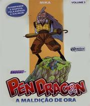 Shogun Shonen Pen Dragon - A maldição de ora Vol 3
