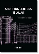 Shopping Centers e Lojas. Arquitetura e Design - J.J. CAROL Shopping Centers e Lojas. Arquitetura e Design - J.J. CAROL