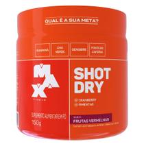Shot Dry 150g - Pre Contest Max Titanium Sabor Frutas Vermelhas