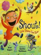 Shout! - little poems that roar Shout! - little poems that roar